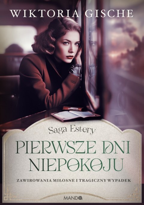 Pierwsze dni niepokoju. Saga Estery