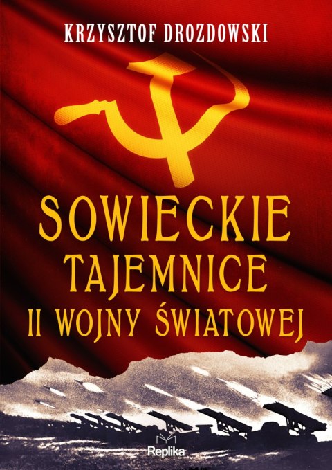 Sowieckie tajemnice II wojny światowej. Tajemnice Historii