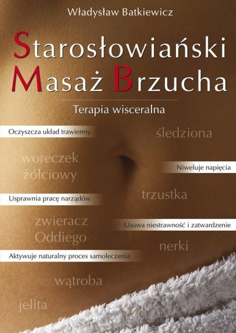 Starosłowiański Masaż Brzucha. Terapia wisceralna