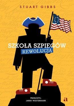 Szkoła szpiegów. Rewolucja. Tom 8