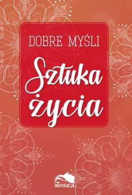 Dobre myśli. Sztuka życia