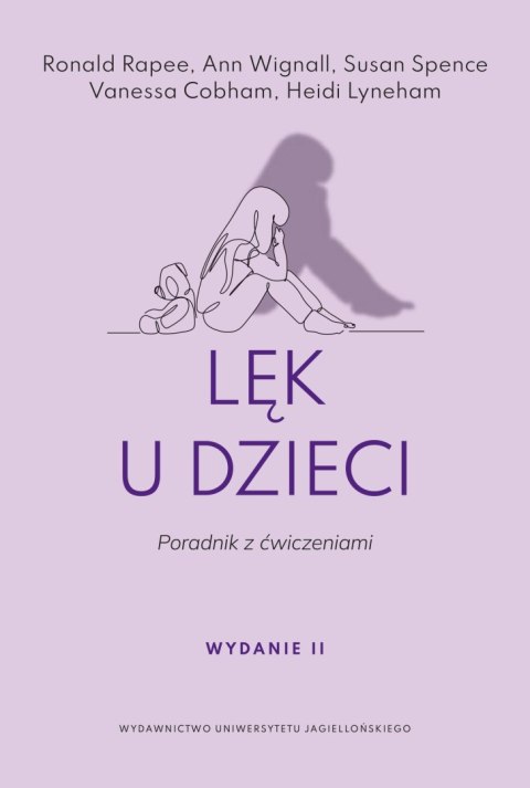 Lęk u dzieci.. Poradnik z ćwiczeniami wyd. 2