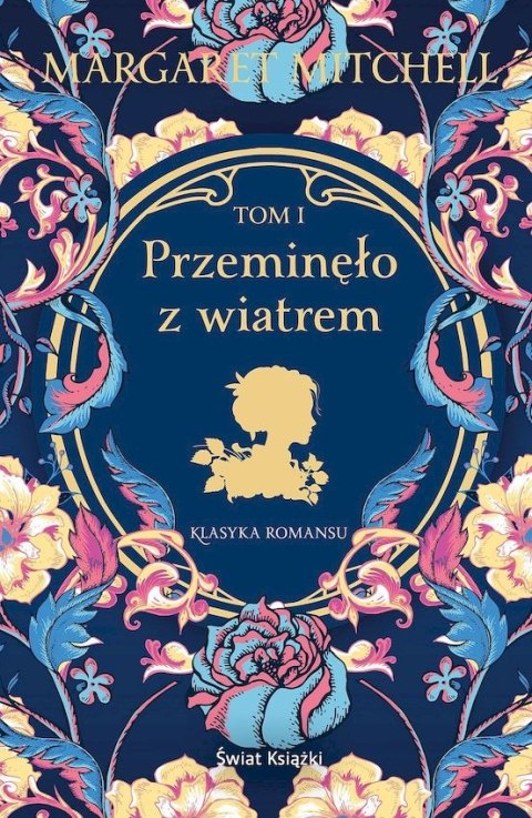 Przeminęło z wiatrem. Tom 1