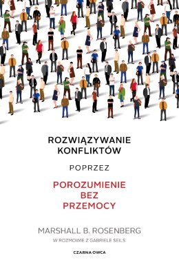 Rozwiązywanie konfliktów poprzez porozumienie bez przemocy