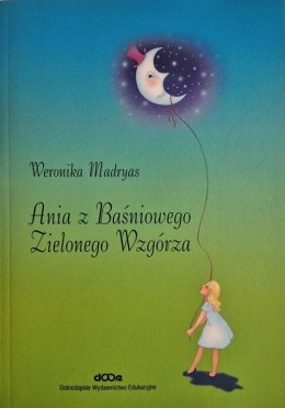 Ania z Baśniowego Zielonego Wzgórza