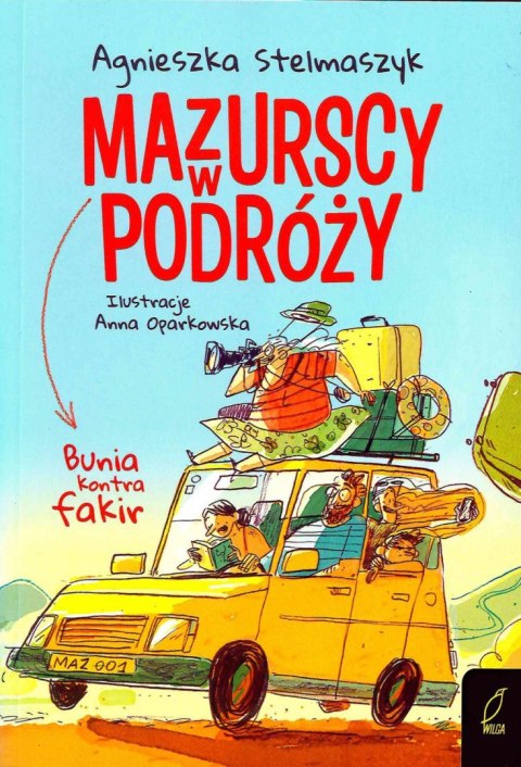 Bunia kontra fakir. Mazurscy w podróży. Tom 1 wyd. 2024