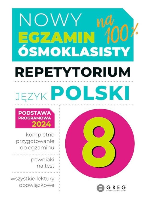 Język polski. Repetytorium. Nowy Egzamin ósmoklasisty 2025