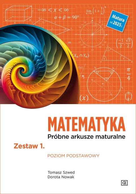 Matematyka. Próbne arkusze maturalne Zestaw 1. Poziom podstawowy