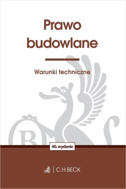 Prawo budowlane. Warunki techniczne wyd. 40