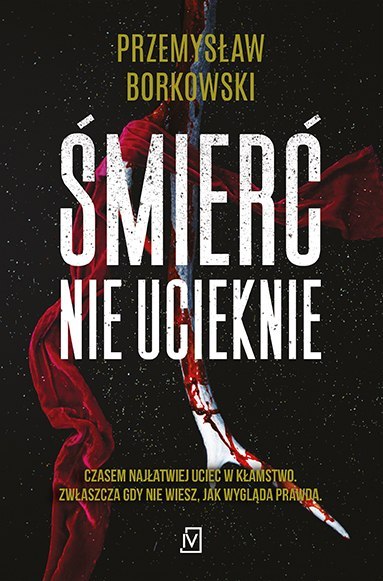 Śmierć nie ucieknie. Prokurator Gabriela Seredyńska. Tom 2