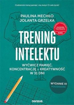 Trening intelektu. Wyćwicz pamięć, koncentrację i kreatywność w 31 dni wyd. 2024