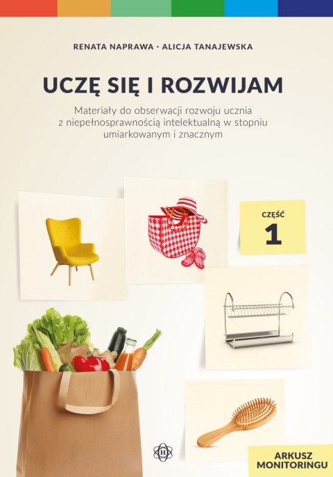 Uczę się i rozwijam arkusz monitoringu część 1 materiały do obserwacji rozwoju ucznia z niepełnosprawnością intelektualną w stop