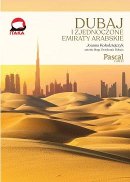 Dubaj i Zjednoczone Emiraty Arabskie. Złota Seria