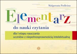 Elementarz do nauki czytania dla I etapu nauczania uczniów z niepełnosprawnością intelektualną