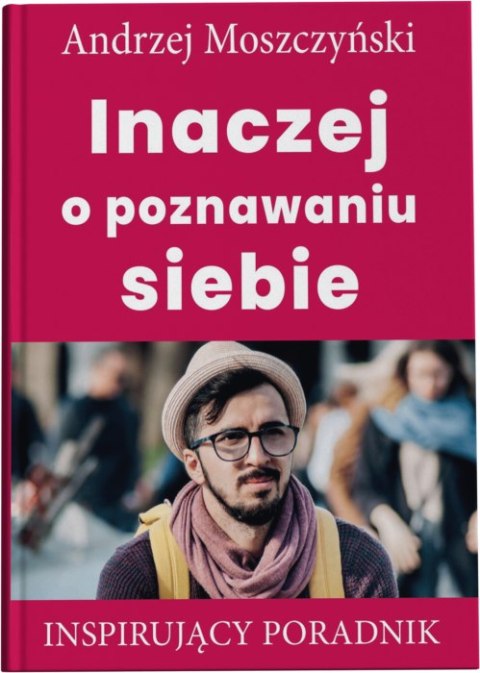 Inaczej o poznawaniu siebie