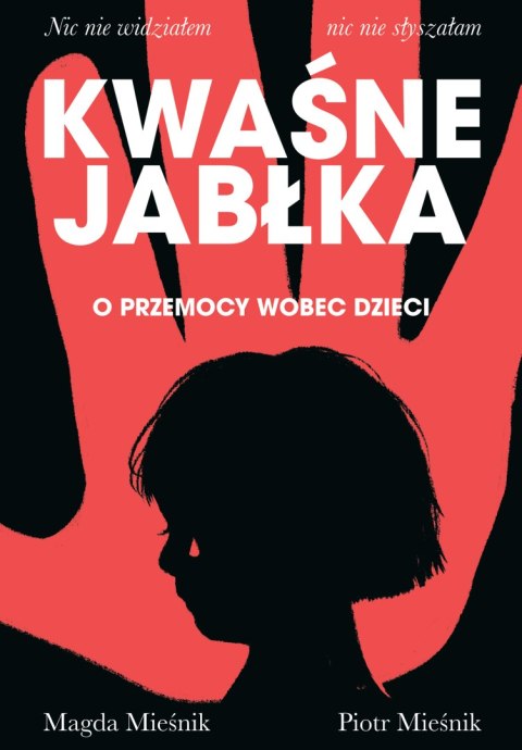 Kwaśne jabłka. O przemocy wobec dzieci