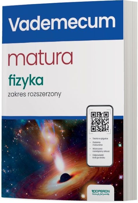 Matura 2025 Fizyka vademecum zakres rozszerzony