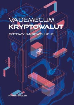 Vademecum Kryptowalut. Gotowy na Rewolucję