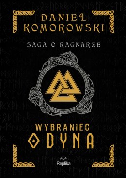 Wybraniec Odyna. Saga o Ragnarze. Tom 1