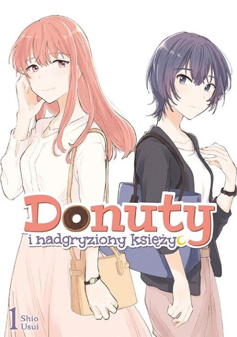 Donuty i nadgryziony księżyc. Tom 1