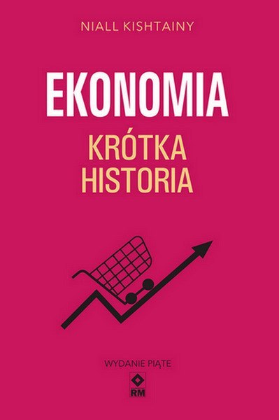 Ekonomia Krótka historia wyd. 2024