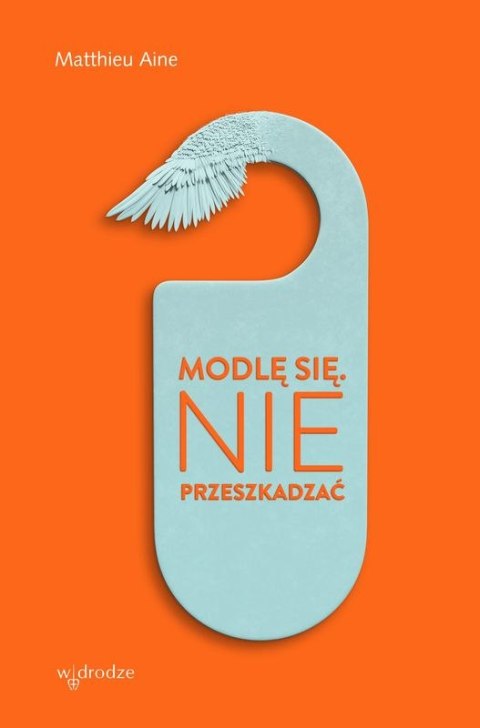 Modlę się. Nie przeszkadzać. 