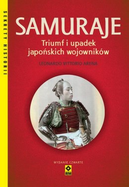 Samuraje. Triumf i upadek japońskich wojowników wyd. 2024