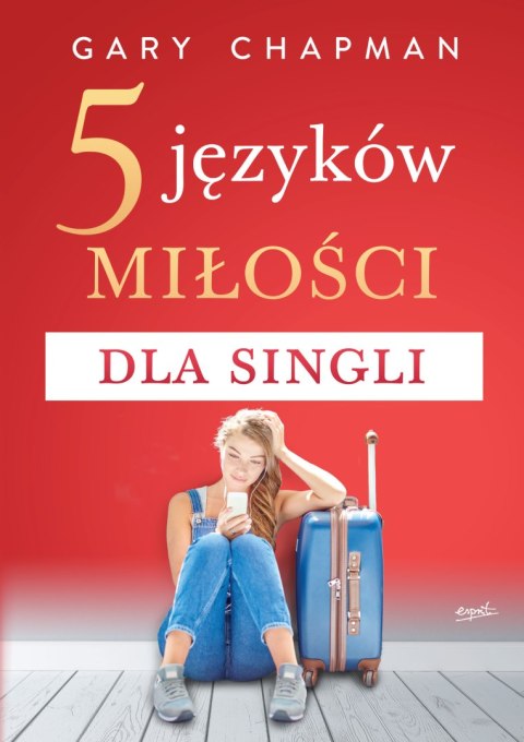 5 języków miłości dla singli wyd. 2024