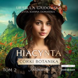 CD MP3 Bliźniaczki. Hiacynta. Córki botanika. Tom 2