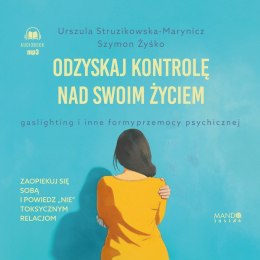 CD MP3 Odzyskaj kontrolę nad swoim życiem. Gaslighting i inne formy przemocy psychicznej