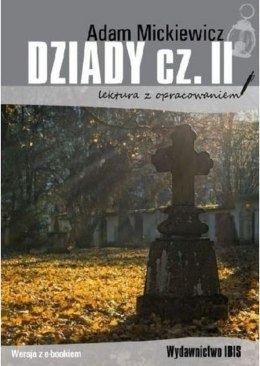 Dziady. Część 2. Lektura z opracowaniem