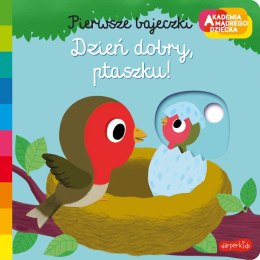 Dzień dobry, ptaszku! Akademia mądrego dziecka. Pierwsze bajeczki