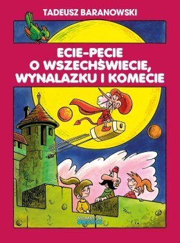 Ecie-pecie o wszechświecie, wynalazku i komecie wyd. 2