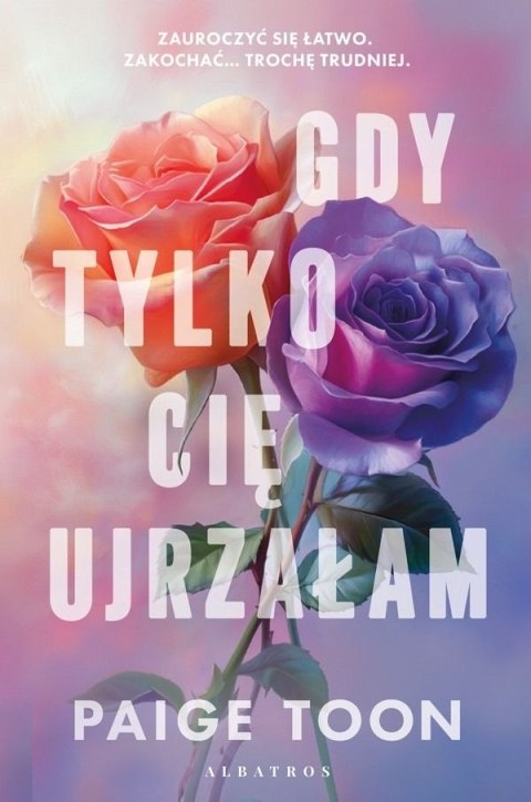 Gdy tylko cię ujrzałam