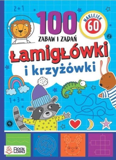 Lamigłówki i krzyżówki. Ponad 100 zabaw i zadań. NOWE