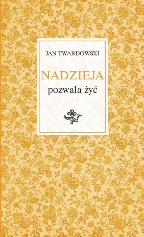 Nadzieja pozwala żyć