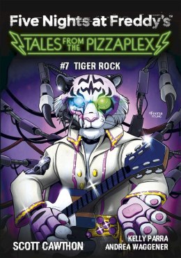 Tiger Rock. Tales from the Pizzaplex. Five Nights at Freddy's. Tom 7