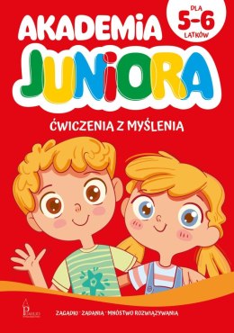 Akademia Juniora. Ćwiczenia z myślenia 5-6 lata