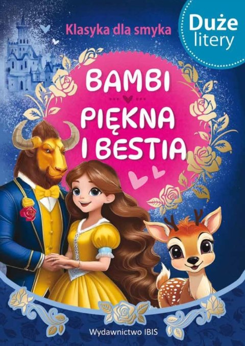 Bambi / Piękna i bestia. Klasyka dla smyka