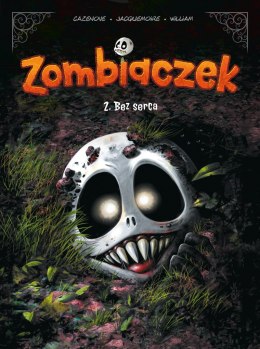 Bez serca. Zombiaczek. Tom 2