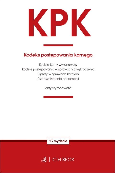 KPK. Kodeks postępowania karnego oraz ustawy towarzyszące wyd. 13