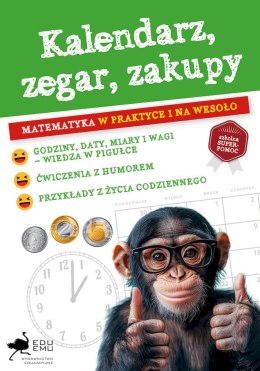 Kalendarz, zegar, zakupy. Matematyka w praktyce i na wesoło