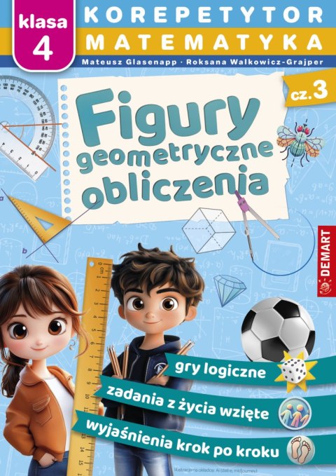 Matematyka. Klasa 4. Figury geometryczne, obliczenia. Korepetytor