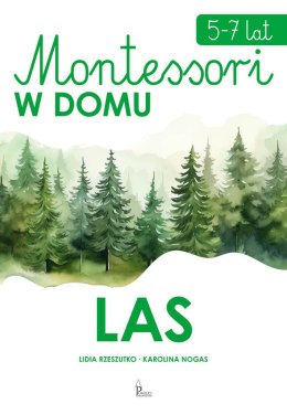 Montessori w domu. Las