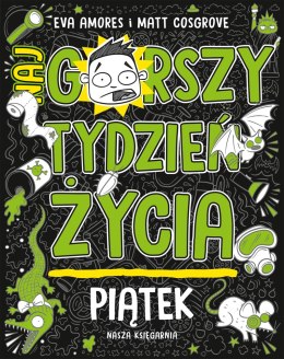 Piątek. Najgorszy tydzień życia. Tom 5