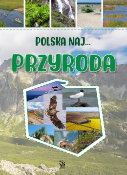 Przyroda. Polska NAJ...