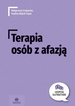 Terapia osób z afazją logopedia dla praktyków