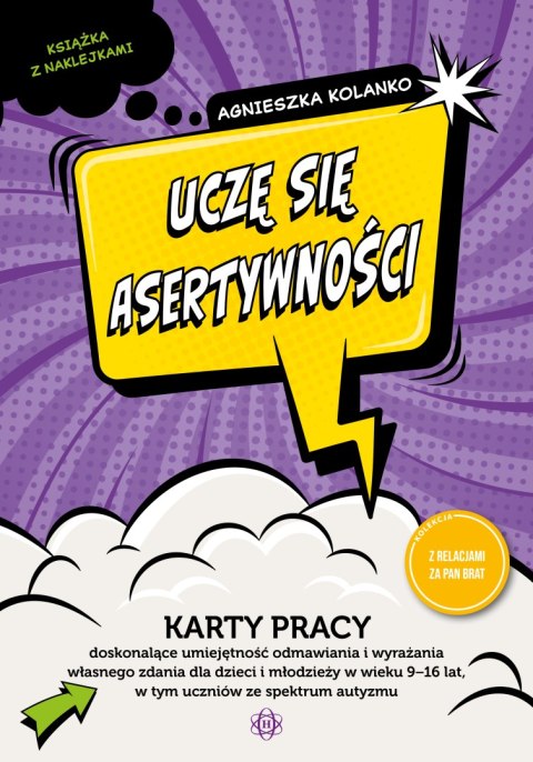 Uczę się asertywności karty pracy doskonalące umiejętność odmawiania i wyrażania własnego zdania dla dzieci i młodzieży w wieku 