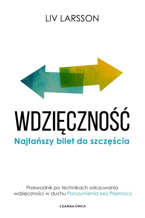 Wdzięczność. Najtańszy bilet do szczęścia wyd. 2023