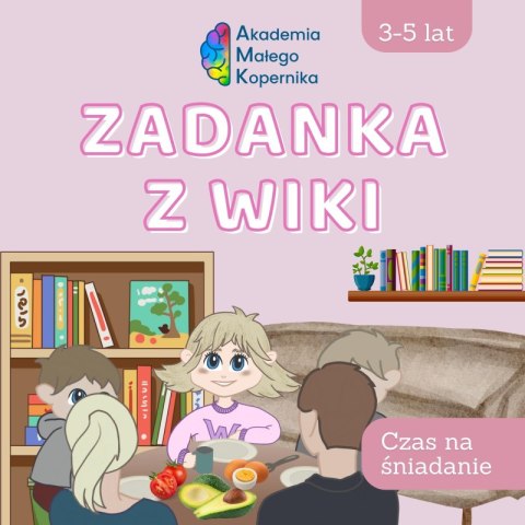 Zadanka z Wiki. Czas na śniadanie